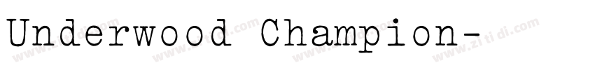 Underwood Champion字体转换 Underwood Champion字体转换